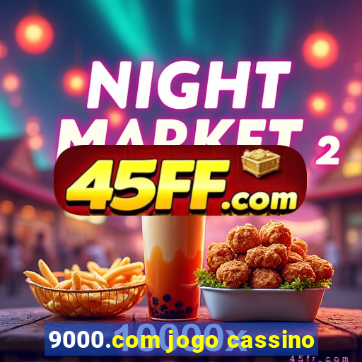 9000.com jogo cassino